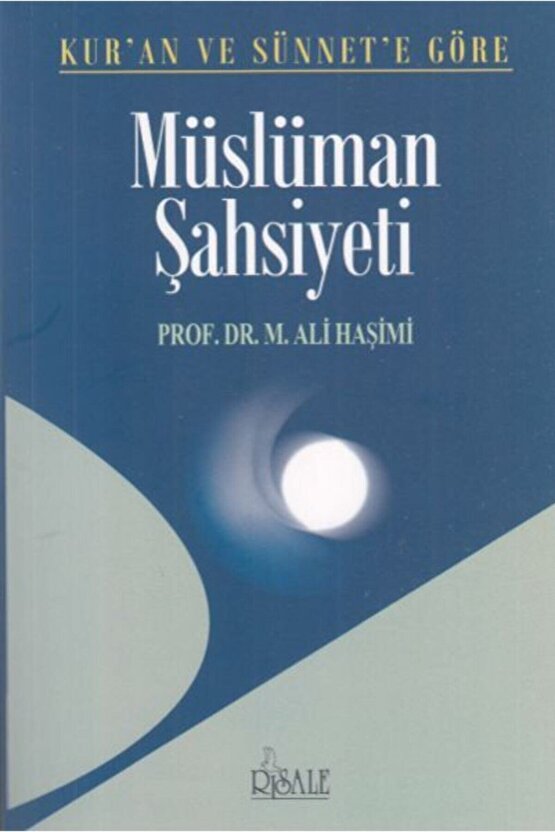 Kuran Ve Sünnette Göre Müslüman Şahsiyeti