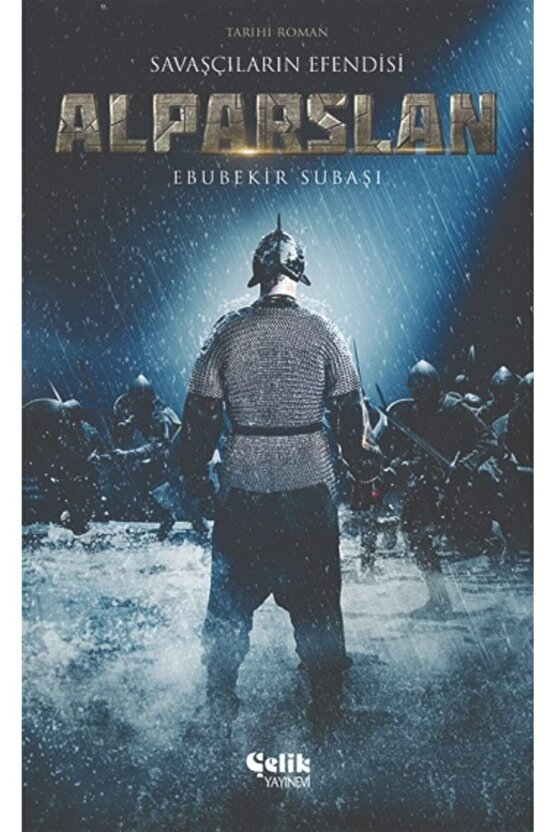 Alparslan - Savaşçıların Efendisi Ebubekir Subaşı