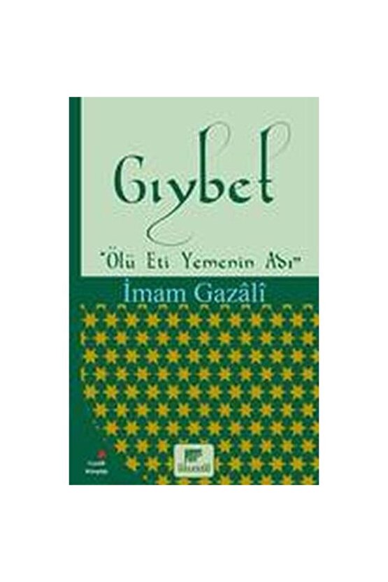 Gıybet (Ölü Et Yemenin Adı)  Gelenek Yayıncılık  İmam Gazali
