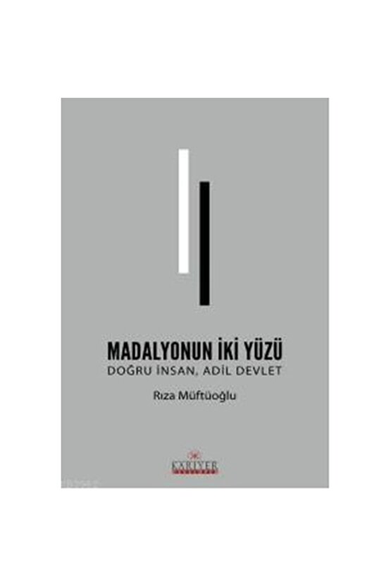 Madalyonun Iki Yüzü & Doğru Insan, Adil Devlet