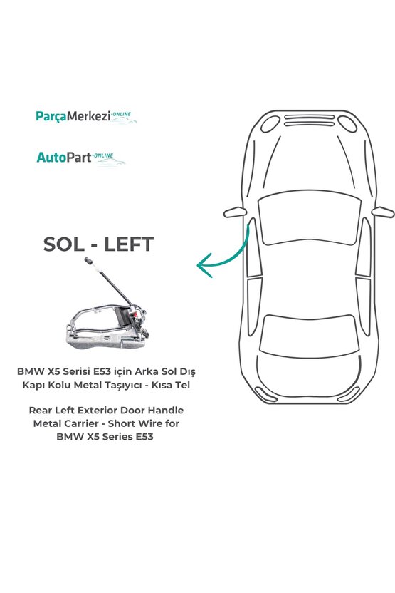 BMW X5 Serisi E53 için Arka Sol Dış Kapı Kolu Metal Taşıyıcı - Kısa Tel
