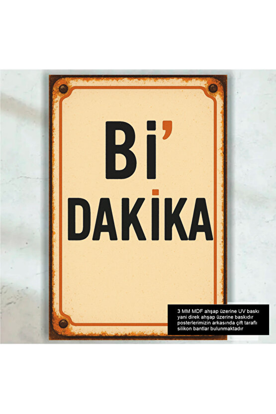 bir dakika komik esprili sözler duvar yazıları plaka tabela uyarı levhası retro ahşap poster