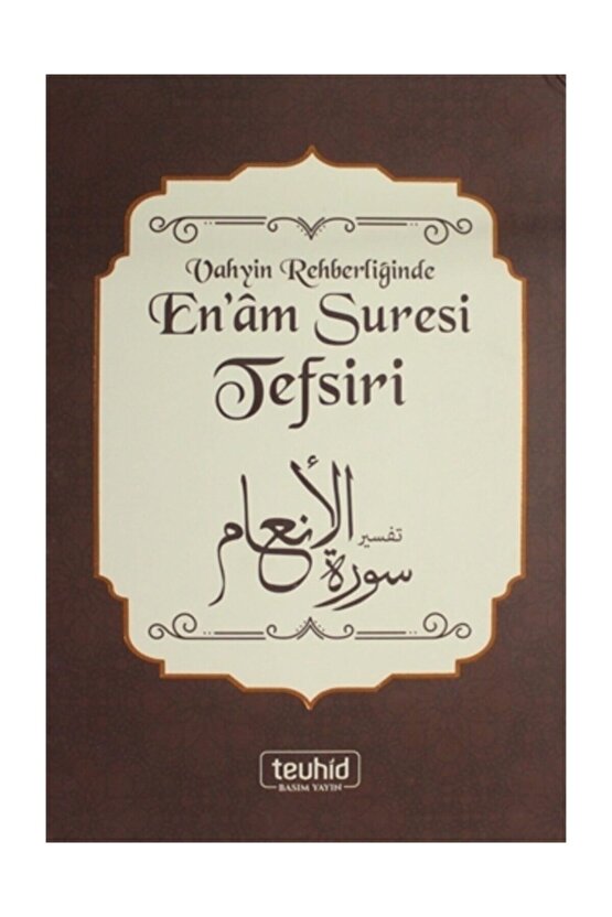 Vahyin Rehberliğinde Enam Suresi Tefsiri - Halis Bayancuk 9786056935084