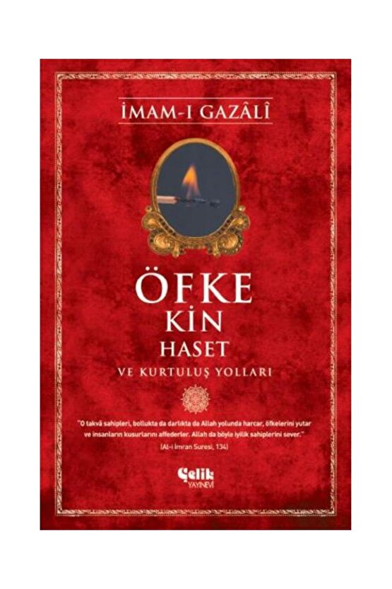 Öfke, Kin, Haset ve Kurtuluş Yolları   İmam ı Gazali