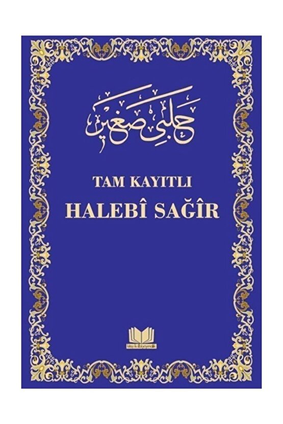 Tam Kayıtlı Halebi-i Sağır (CİLTLİ)