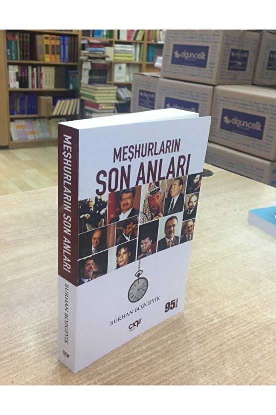 Meşhurların Son Anları, Burhan Bozgeyik, Çığır Yay.