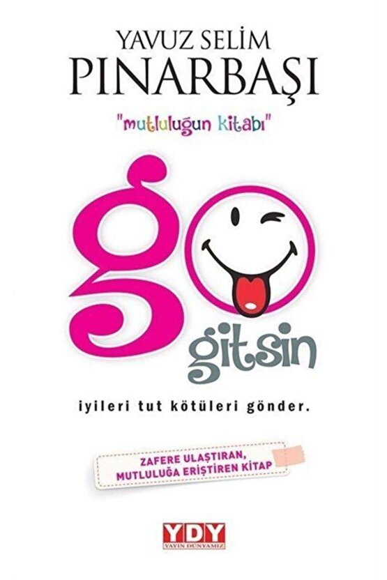 Go Gitsin - Yavuz Selim Pınarbaşı 9786059898089