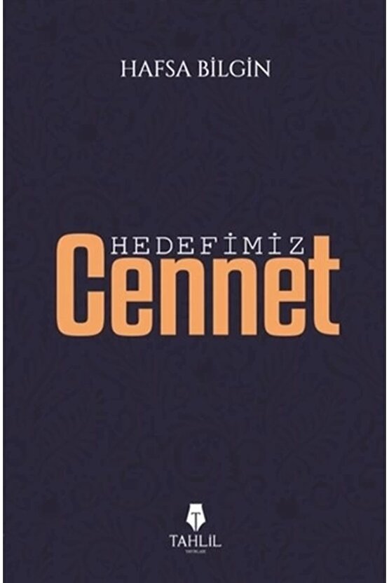 Hedefimiz Cennet