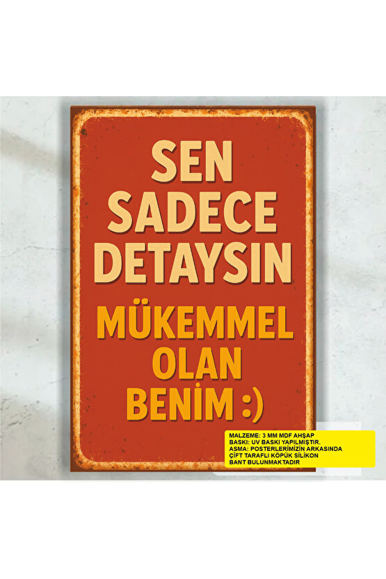 mükemmel olan benim komik esprili narsist sözler duvar yazıları retro ahşap poster tablo