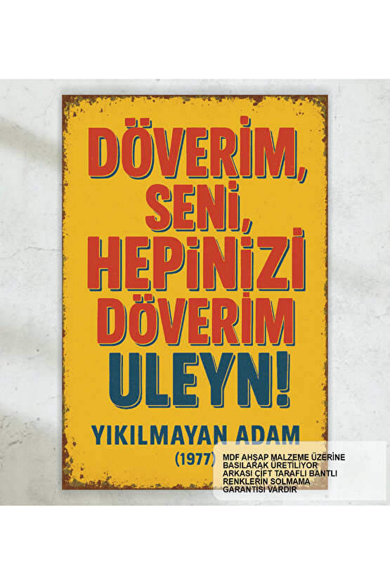 hepinizi döverim ulen cüneyt arkın yeşilçam replikleri duvar yazıları retro ahşap poster tablo