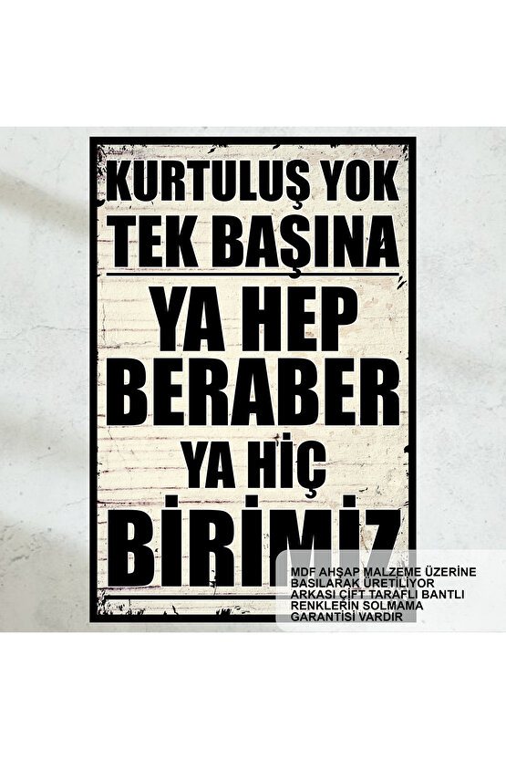 kurtuluş yok tek başına ya hep beraber ya hiç birimiz retro ahşap poster tablo bertolt brecht şiiri