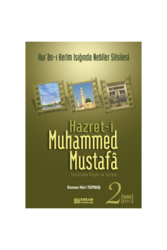Hz. Muhammed Mustafa 1-2 Mekke Medine Takım - Osman Nuri Topbaş
