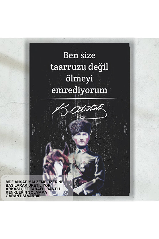 Atatürk sözleri taarruzu değil ölmeyi emrediyorum mdf tablo retro ahşap poster