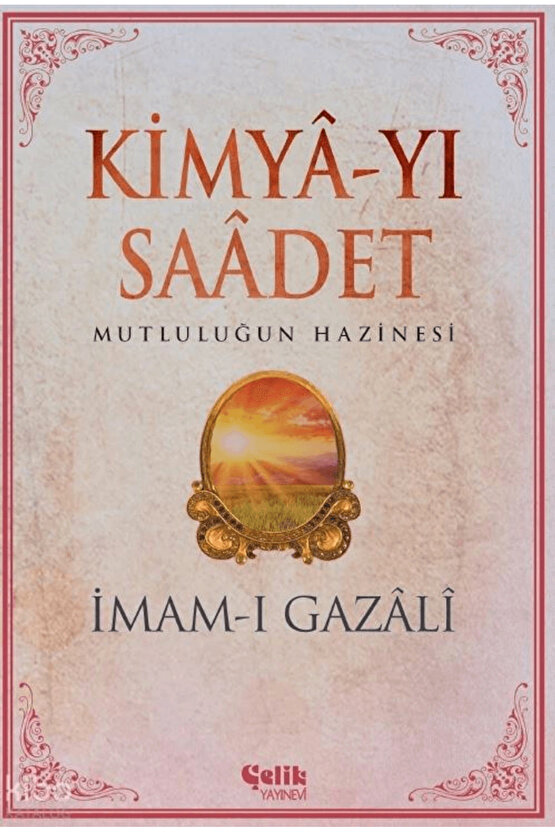 Kimya-yı Saadet - İmam Gazali  İmam Gazali   9786255617354