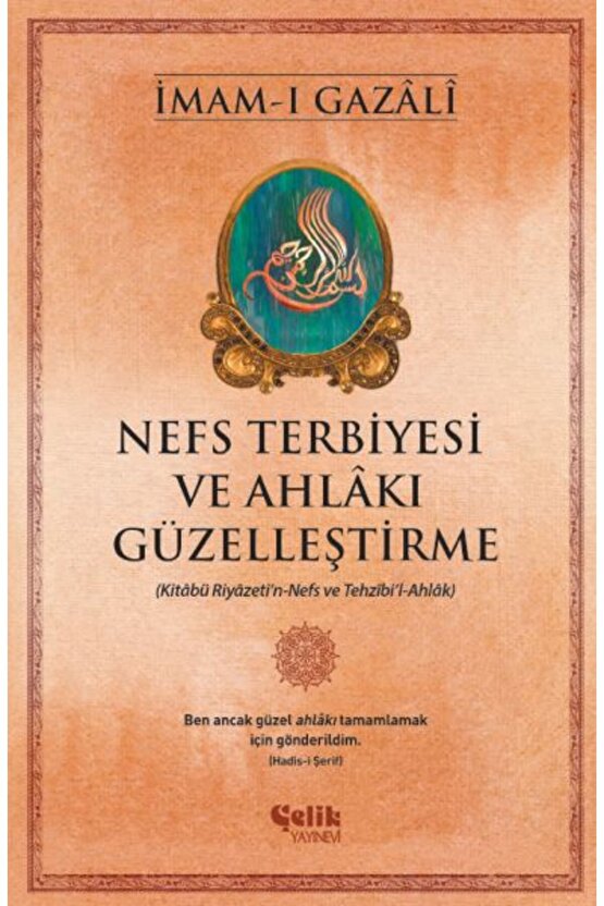 Nefs Terbiyesi ve Ahlakı Güzelleştirme