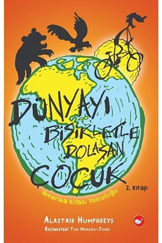 Dünyayı Bisikletle Dolaşan Çocuk - Amerika Kıtası Yolculuğu