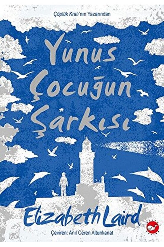 Yunus Çocuğun Şarkısı Elizabeth Laird Kitabı 216 Sayfa Beyaz Balina Yayınları