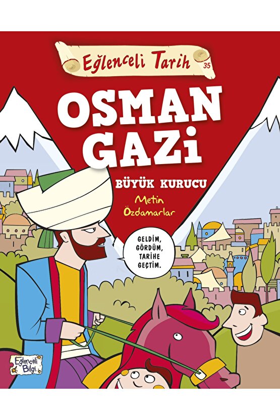 Lisinya218 Eğlenceli Tarih - Osman Gazi Büyük Kurucu