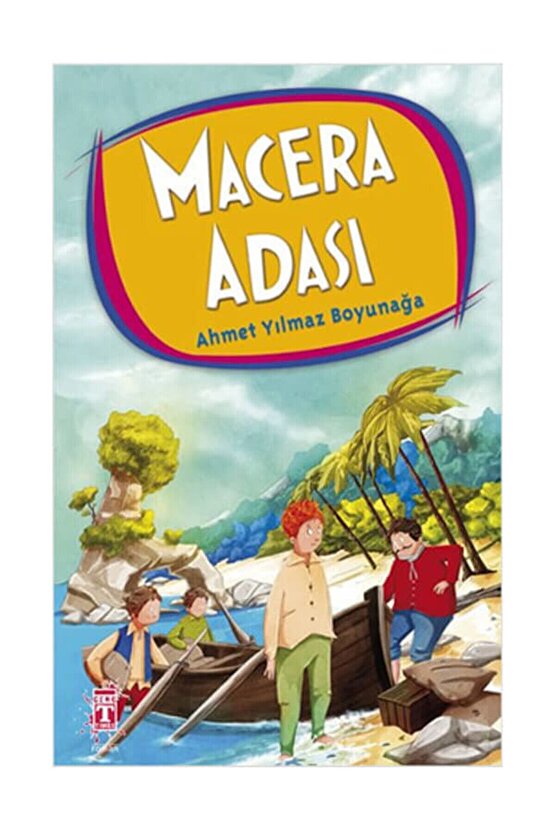 Macera Adası Ahmet Yılmaz Boyunağa - Ahmet Yılmaz Boyunağa