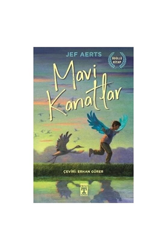 Mavi Kanatlar - Jef Aerts ( 232 Sayfa ) Ödüllü Kitap
