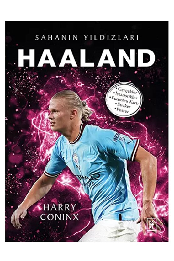 Sahanın Yıldızları  HAALAND ( BÜYÜK Poster Sticker Futbolcu Kartları HEDİYE ) 128 SAYFA