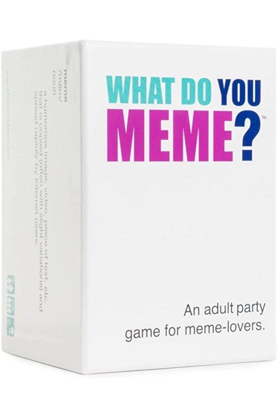 Orjinal What Do You Meme? - Ne Yapıyorsunuz Oyunu - Kutu Oyunu - Aile Oyunları - What Do You Meme Oy
