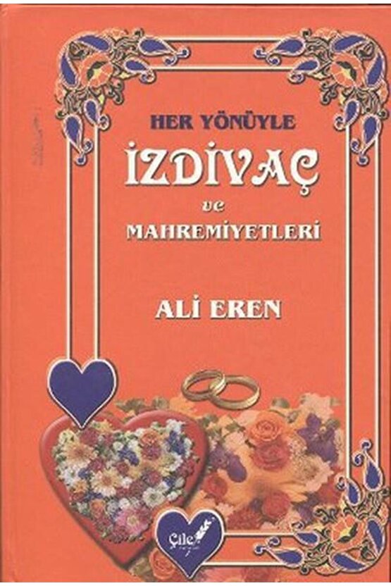 Her Yönüyle Izdivaç Ve Mahremiyetleri - Ali Eren -