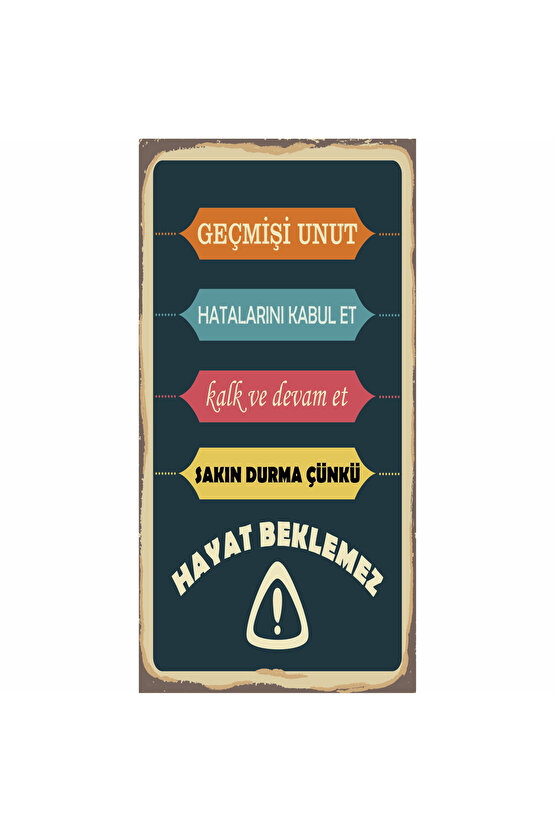 hayat beklemez motivasyon duvar yazıları ev dekorasyon tablo mini retro ahşap poster