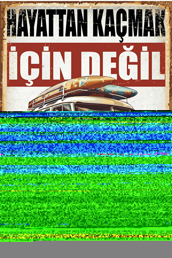 vosvos karavan gezgin kamp hayata dair özlü sözler motivasyon duvar yazıları retro ahşap poster