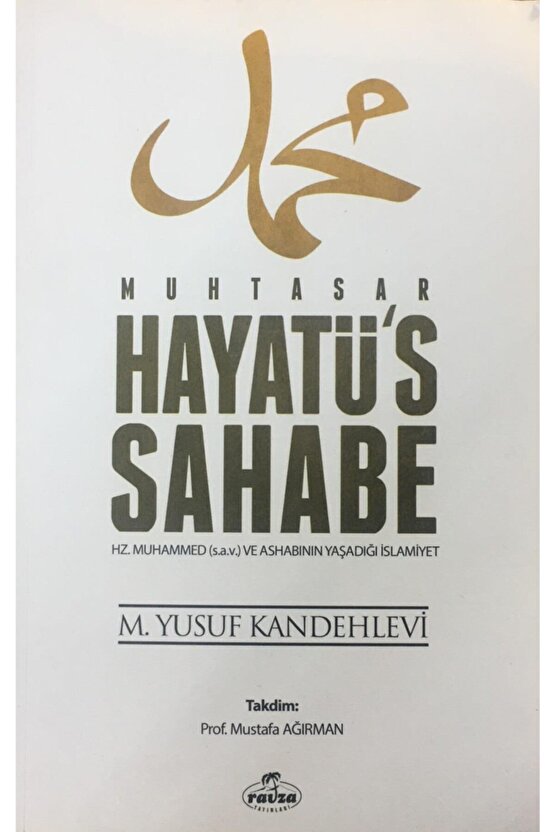 Muhtasar Hayatüs Sahabe, M. Yusuf Kandehlevi, 14x21 Cm. Karton Kapak, Ravza