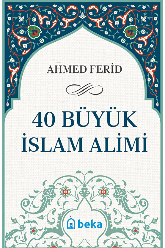 40 Büyük İslam Alimi (Karton Kapak)
