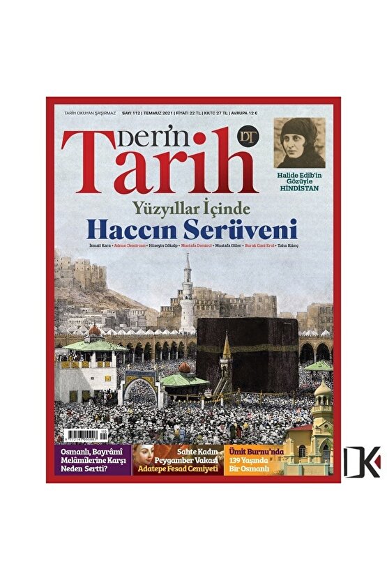 Derin Tarih Aylık Dergisi Sayı: 112 Temmuz 2021