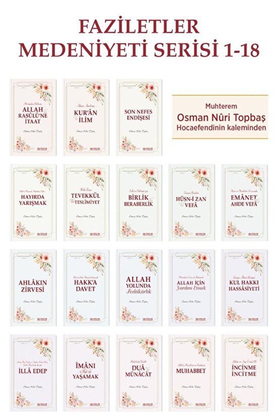 Faziletler Medeniyeti Serisi - 18 Kitap - Osman Nuri Topbaş