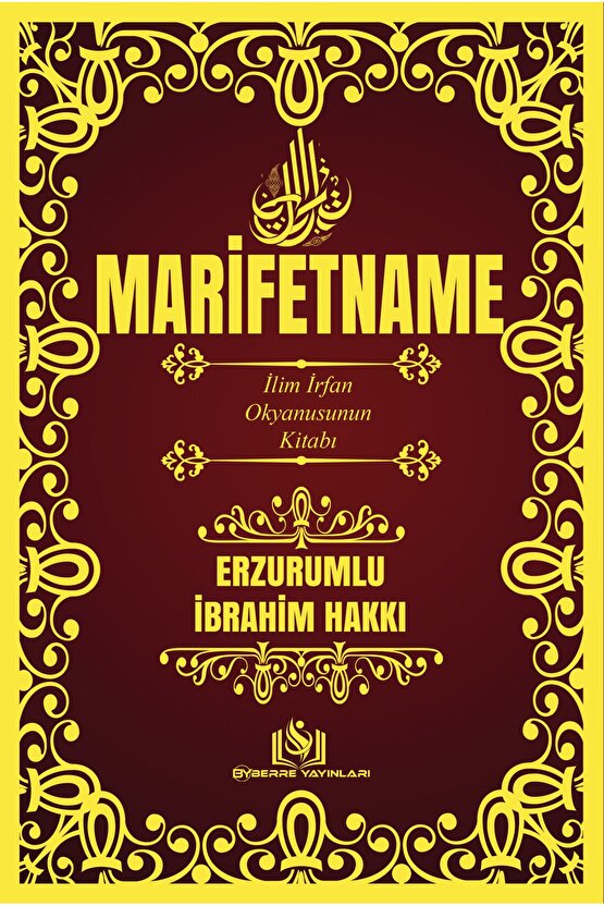 MARİFETNAME-ERZURUMLU İBRAHİM HAKKI -İLİM İRFAN OKYANUSU’NUN KİTABI-TAM METİN