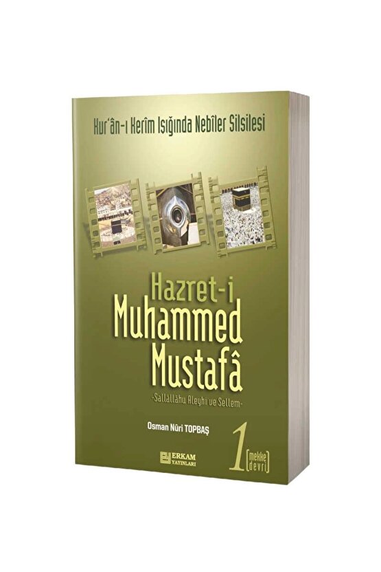 Hazret-i Muhammed Mustafa (S.A.V.) Cilt 1  Mekke Devri