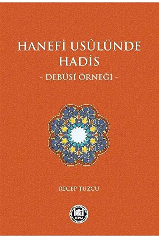 Hanefi Usulünde Hadis Debusi Örneği