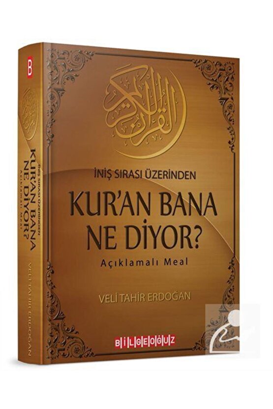 İniş Sırası Üzerinden Kuran Bana Ne Diyor? Açıklamalı Meal