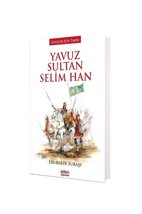 Yavuz Sultan Selin Han - Ebubekir Subaşı