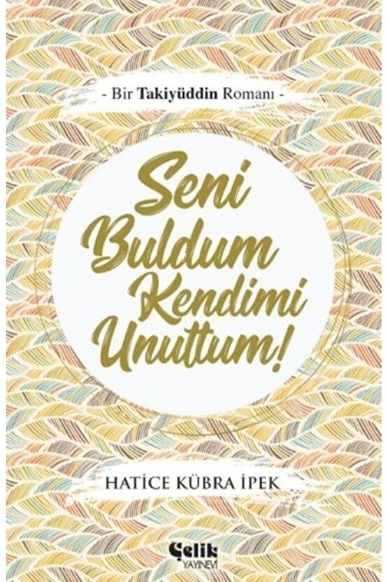 Seni Buldum Kendimi Unuttum