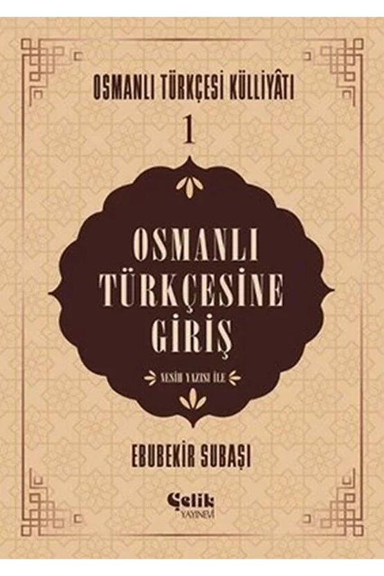 Osmanlı Türkçesine Giriş