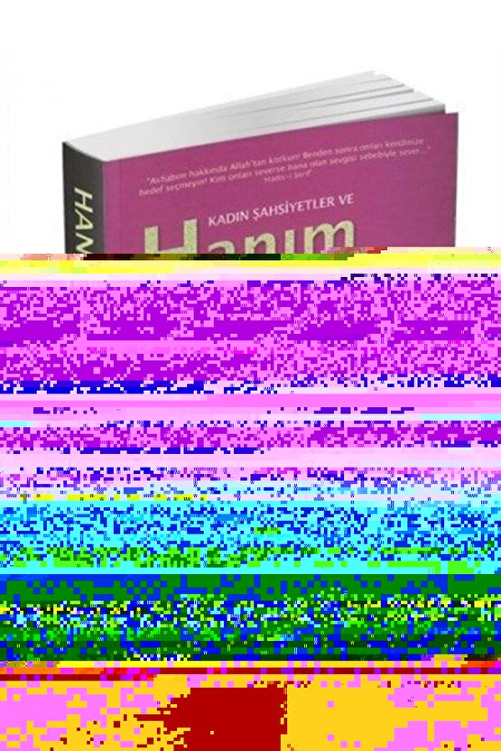 Kadın Şahsiyetler ve Hanım Sahabiler