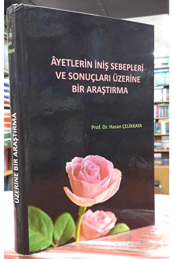 Ayetlerin Iniş Sebepleri Ve Sonuçları Üzerine Bir Araştırma