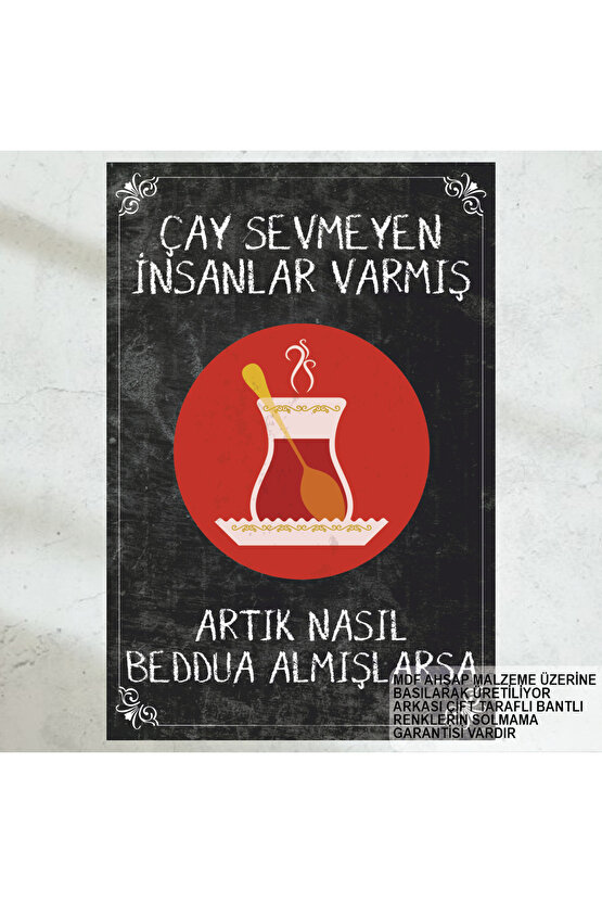 çay seven insanlar komik esprili çay sözleri duvar yazıları retro ahşap poster tablo