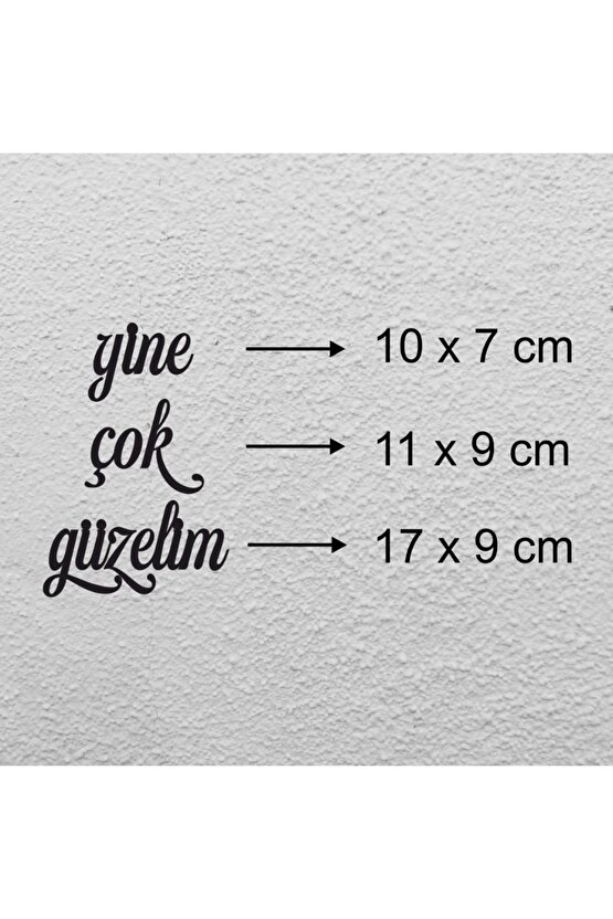 25*18 Cm Yine Çok Güzelim Ahşap Duvar Yazısı