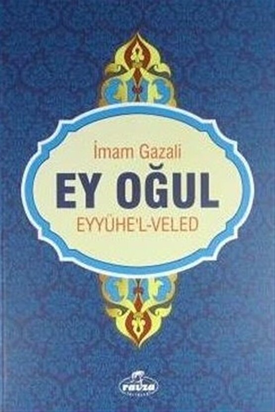 Ey Oğul (Eyyühelveled)