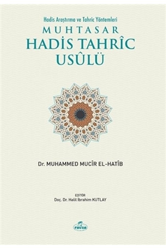 Muhtasar Hadis Tahric Usulü Hadis Araştırma Ve Tahriç Yöntemleri