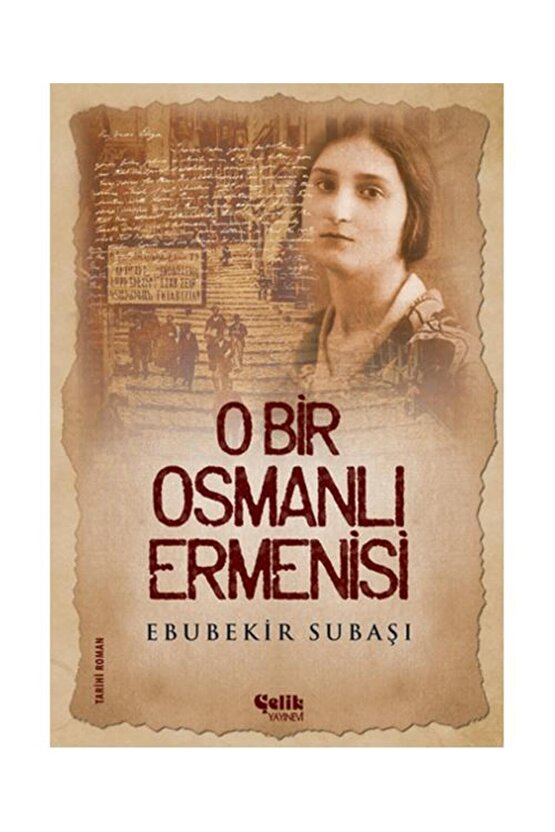 O Bir Osmanlı Ermenisi
