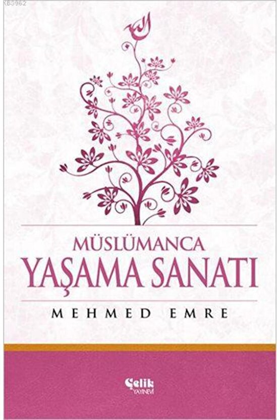 Müslümanca Yaşama Sanatı Mehmed Emre