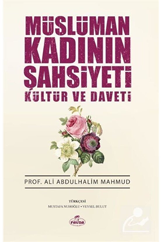 Müslüman Kadının Şahsiyeti Kültür Ve Daveti, Ali Abdulhalim Mahmud