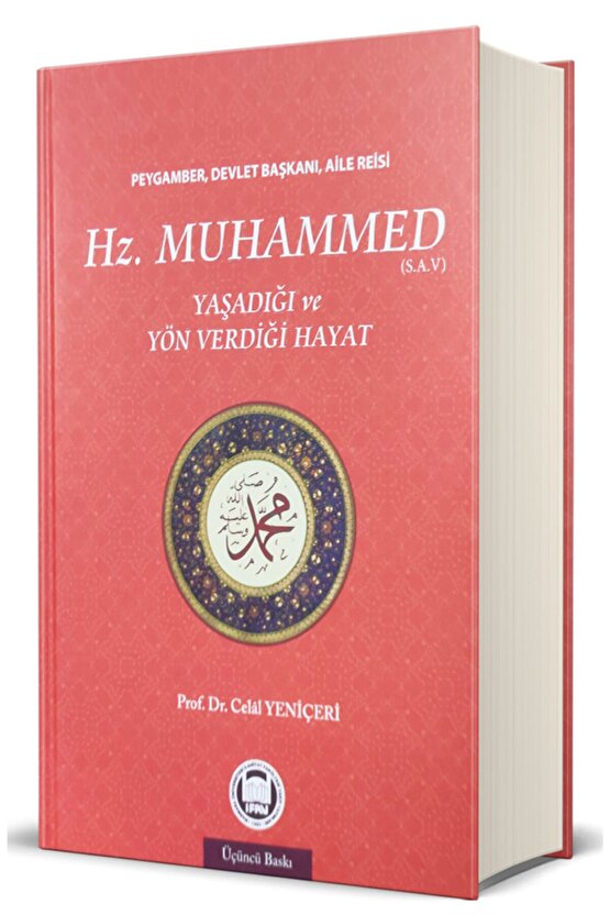 Hz. Muhammed (s.a.v.) Yaşadığı Ve Yön Verdiği Hayat